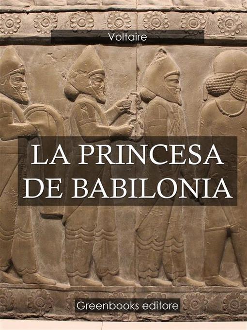 Title details for La princesa de Babilonia by Voltaire - Available